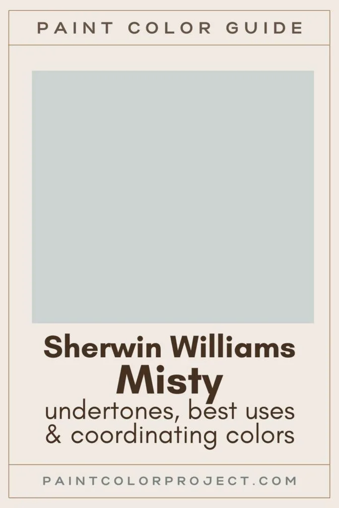 Sherwin Williams Misty Paint Color guide