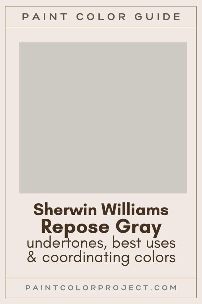 Sherwin Williams Repose Gray Paint Color guide