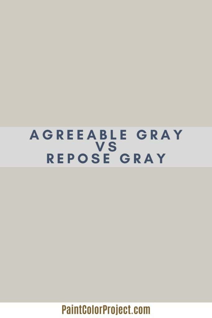 agreeable gray vs repose gray