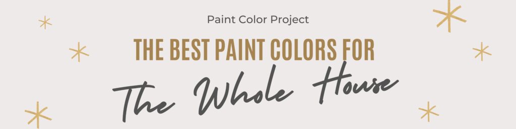 best paint colors for the whole house banner