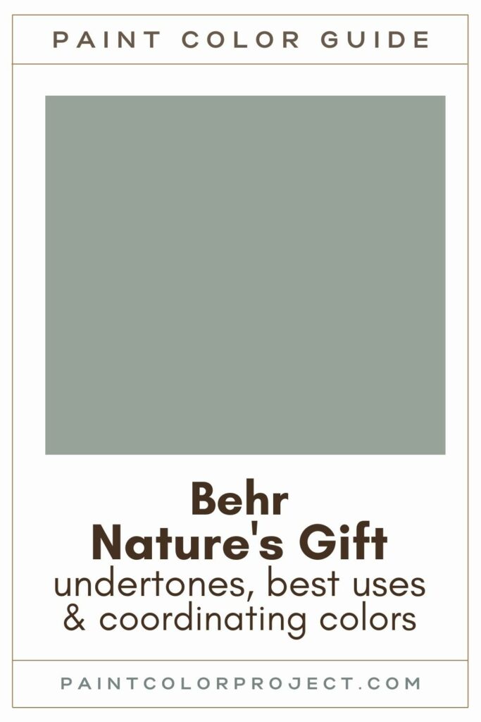 Behr Natures Gift Paint Color guide