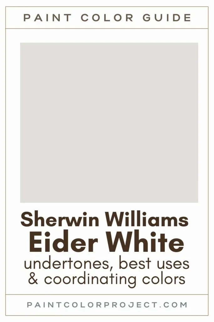 Sherwin Williams Eider White paint color guide