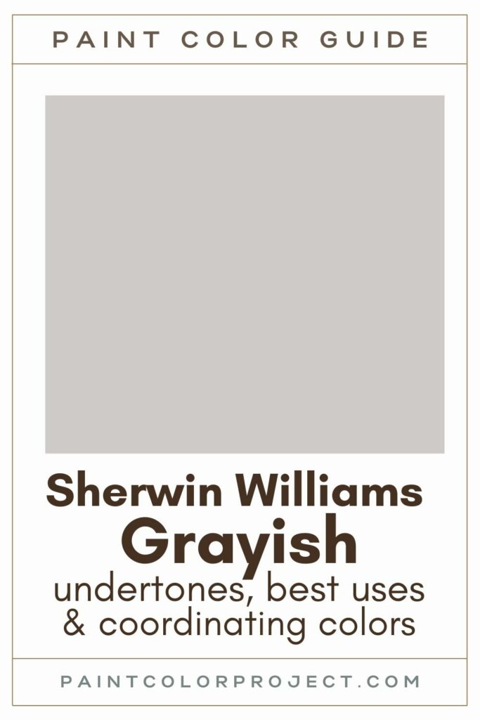 Sherwin Williams Grayish paint color guide