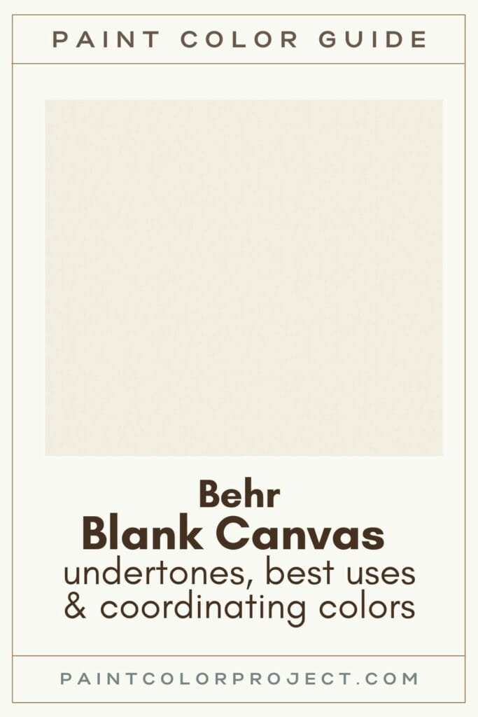 Behr Blank Canvas A Complete Color Review The Paint Color Project