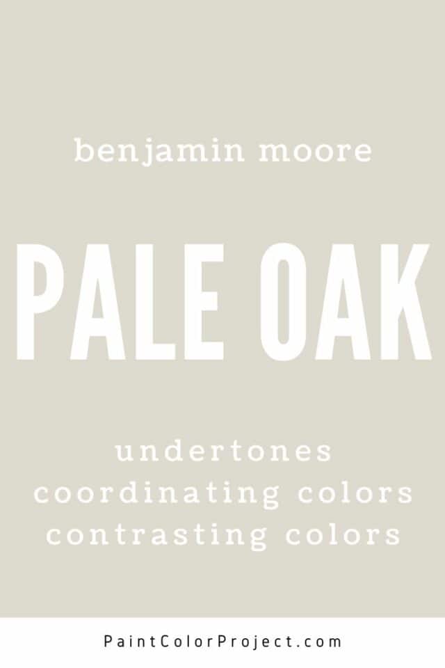 What colors go with Pale Oak? The Paint Color Project