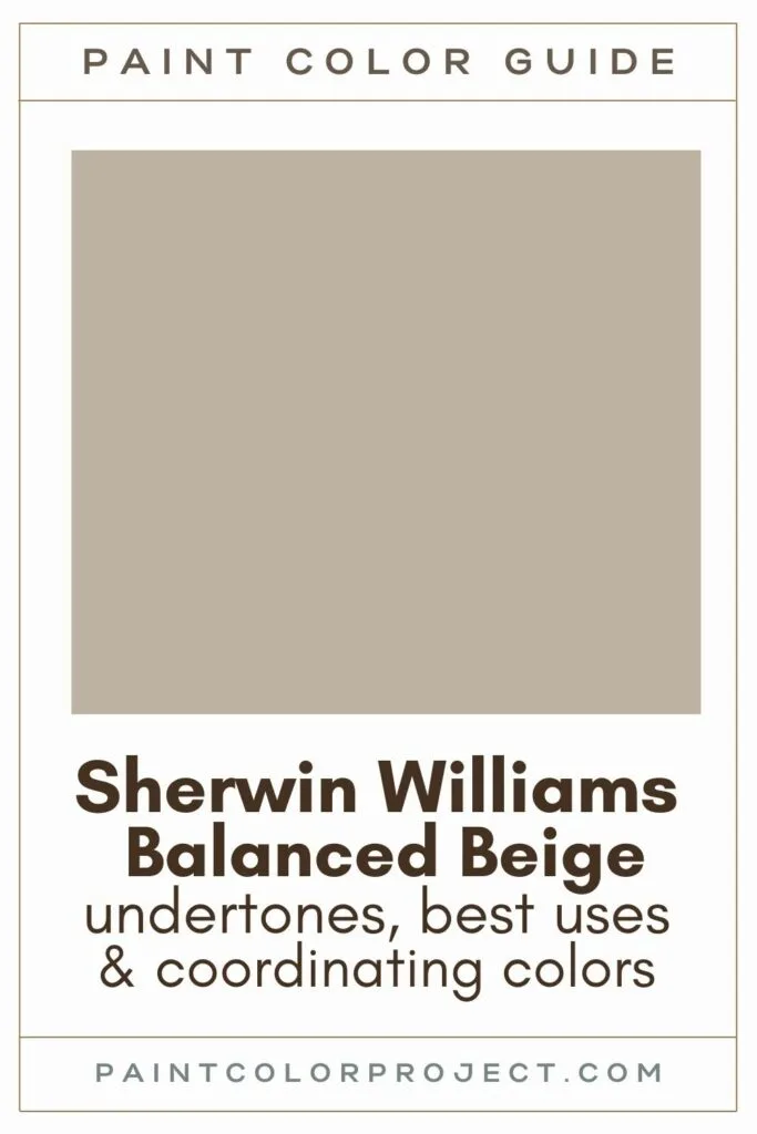 Sherwin Williams Balanced Beige Undertones