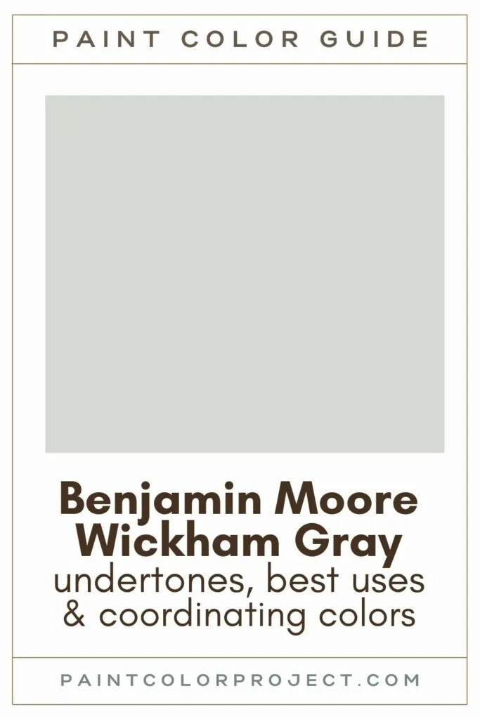 Benjamin Moore Wickham Gray paint color guide