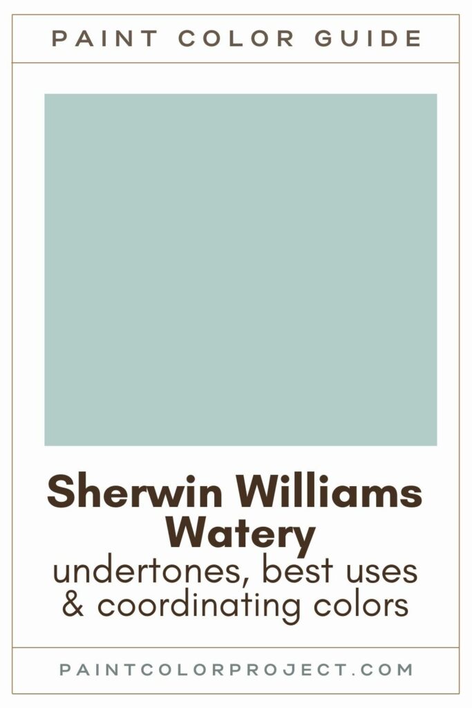 Sherwin Williams Watery paint color guide