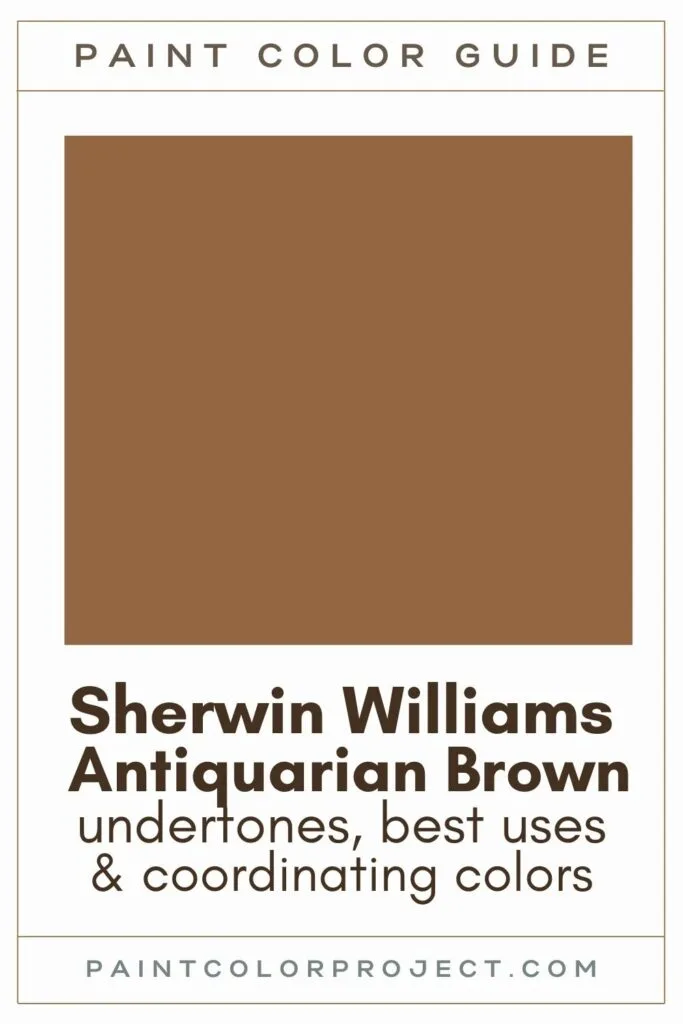 Sherwin Williams Antiquarian Brown paint color guide