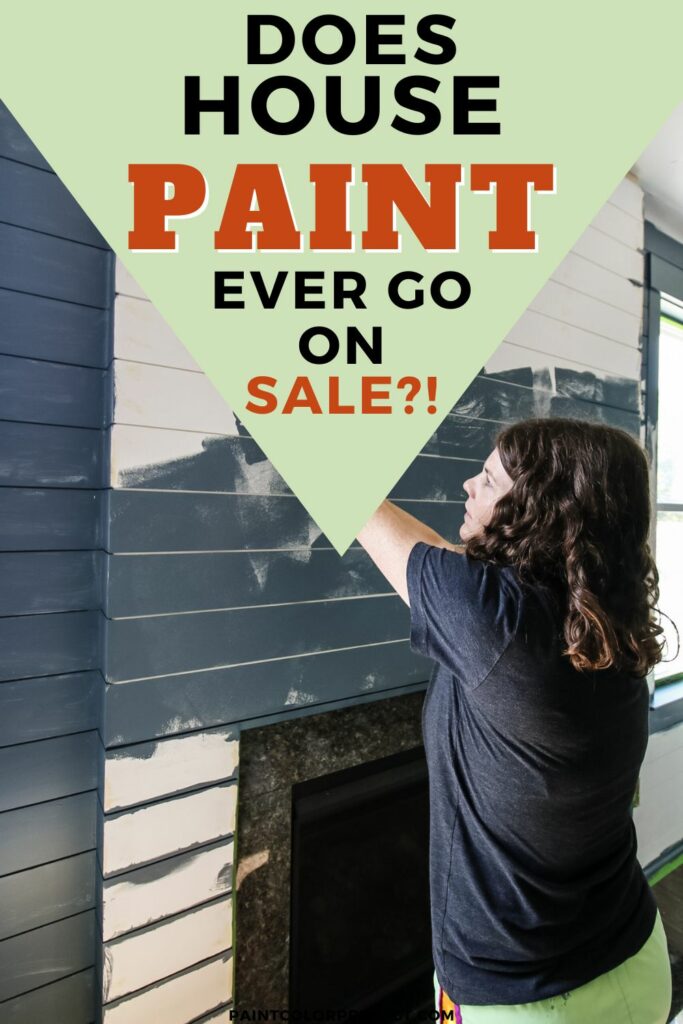 does house paint ever go on sale