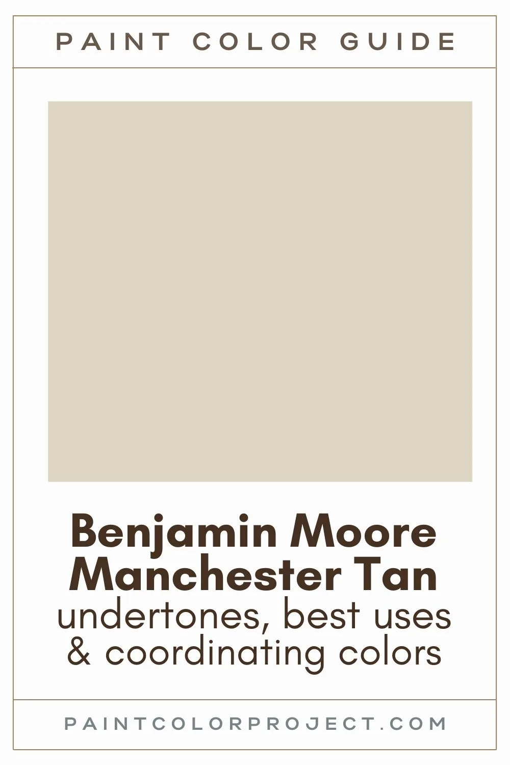 Benjamin Moore Manchester Tan Paint Color Guide.