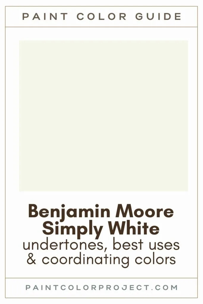 Benjamin Moore Simply White Paint Color Guide.