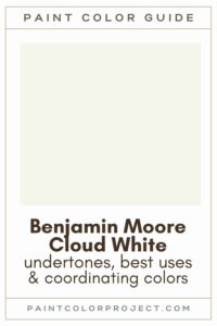 Benjamin Moore Cloud White Paint Color Guide.