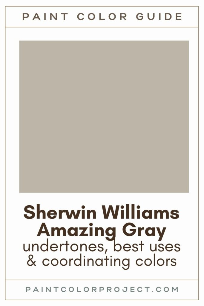 Sherwin Williams Amazing Gray Paint Color Guide.