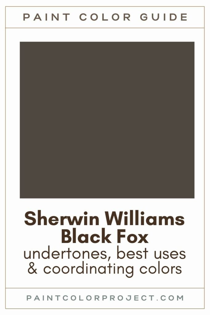Sherwin Williams Black Fox Paint Color Guide.