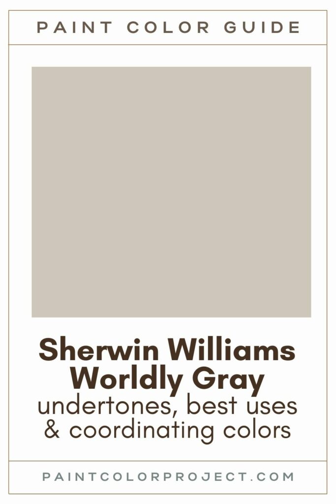 Sherwin Williams Worldly Gray Paint Color Guide