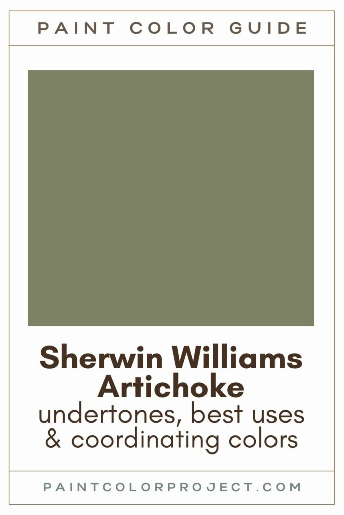 Sherwin Williams Artichoke Paint Color Guide