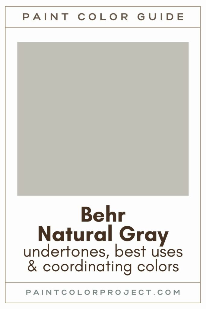 Behr Natural Gray Paint Color Guide