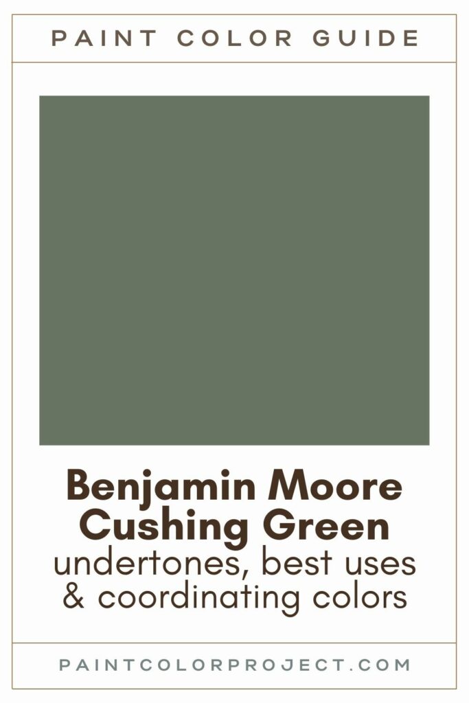 Benjamin Moore Cushing Green Paint Color Guide