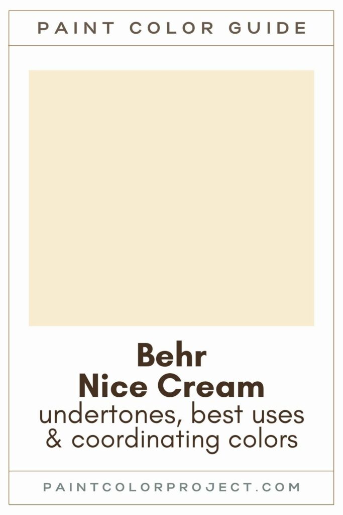 Behr Nice Cream Paint Color Guide