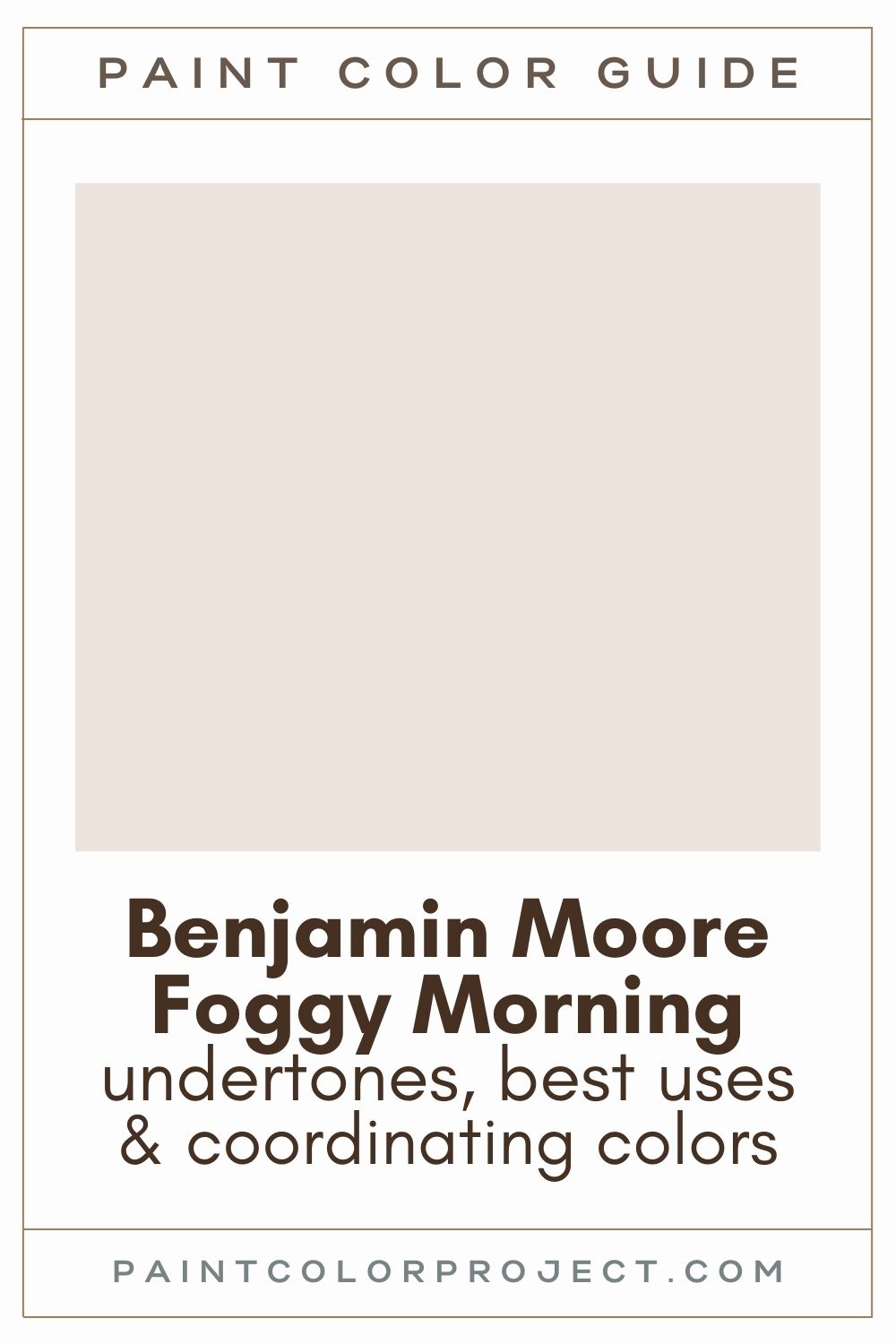 Benjamin Moore Foggy Morning Paint Color Guide