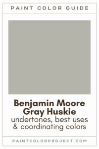 Benjamin Moore Gray Huskie Paint Color Guide