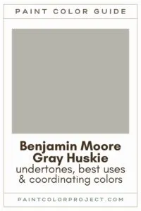 Benjamin Moore Gray Huskie Paint Color Guide