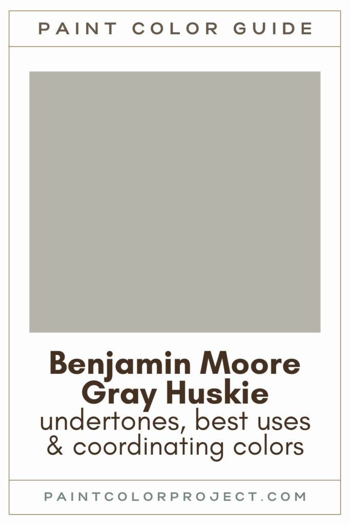 Benjamin Moore Gray Huskie Paint Color Guide