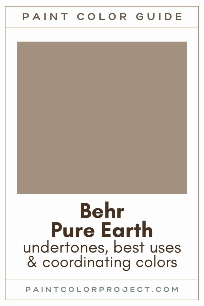 Behr Pure Earth Paint Color Guide