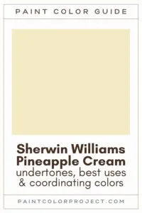 Sherwin Williams Pineapple Cream Paint Color Guide