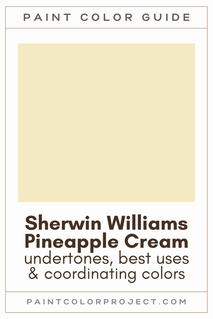 Sherwin Williams Pineapple Cream Paint Color Guide