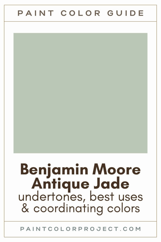 Benjamin Moore Antique Jade Paint Color Guide