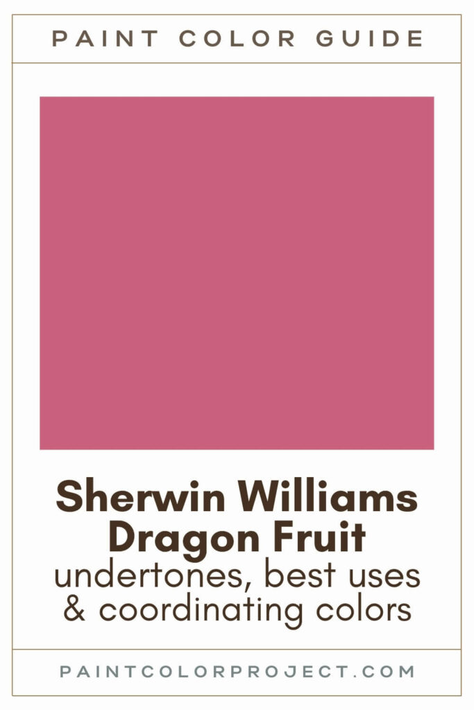 Sherwin Williams Dragon Fruit Paint Color Guide