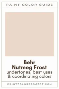 Behr Nutmeg Frost Paint Color Guide