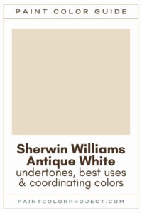 Sherwin Williams Antique White Paint Color Guide