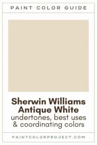 Sherwin Williams Antique White Paint Color Guide