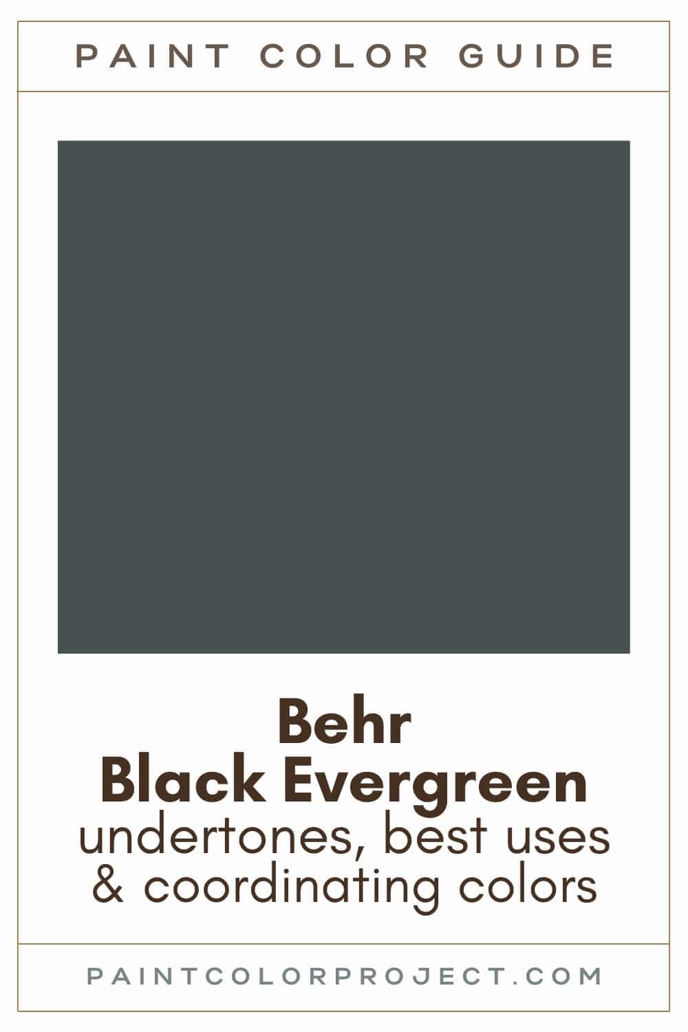 Behr Black Evergreen Paint Color Guide