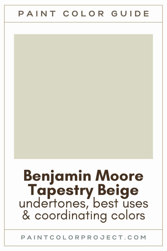 Benjamin Moore Tapestry Beige Paint Color Guide