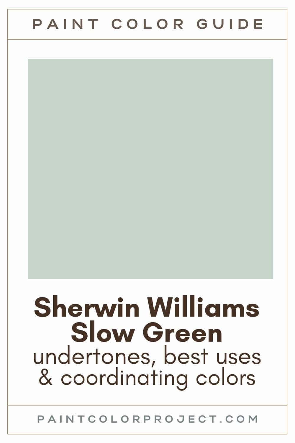 Sherwin Williams Slow Green Paint Color Guide