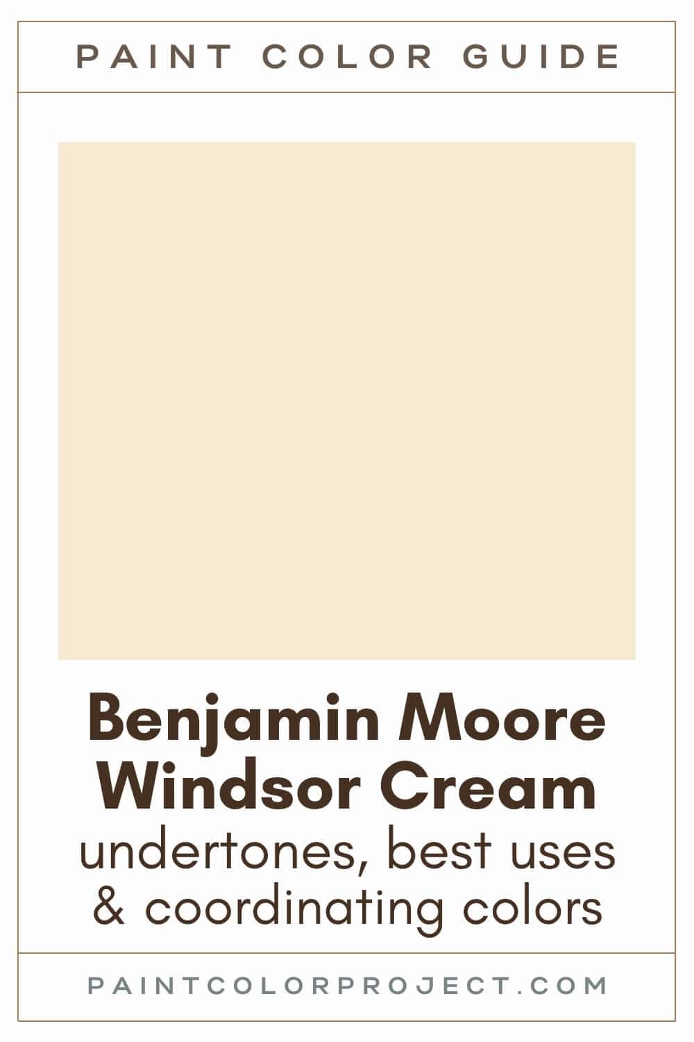 Benjamin Moore Windsor Cream Paint Color Guide