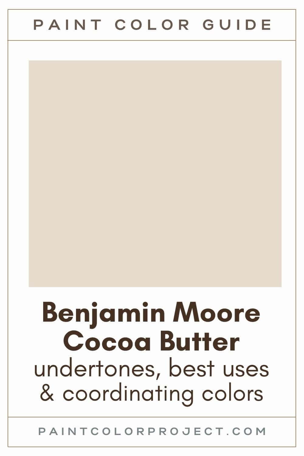 Benjamin Moore Cocoa Butter Paint Color Guide