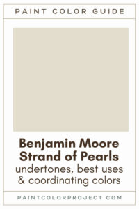 Benjamin Moore Strand of Pearls Paint Color Guide