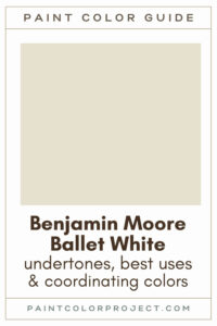 Benjamin Moore Ballet White Paint Color Guide