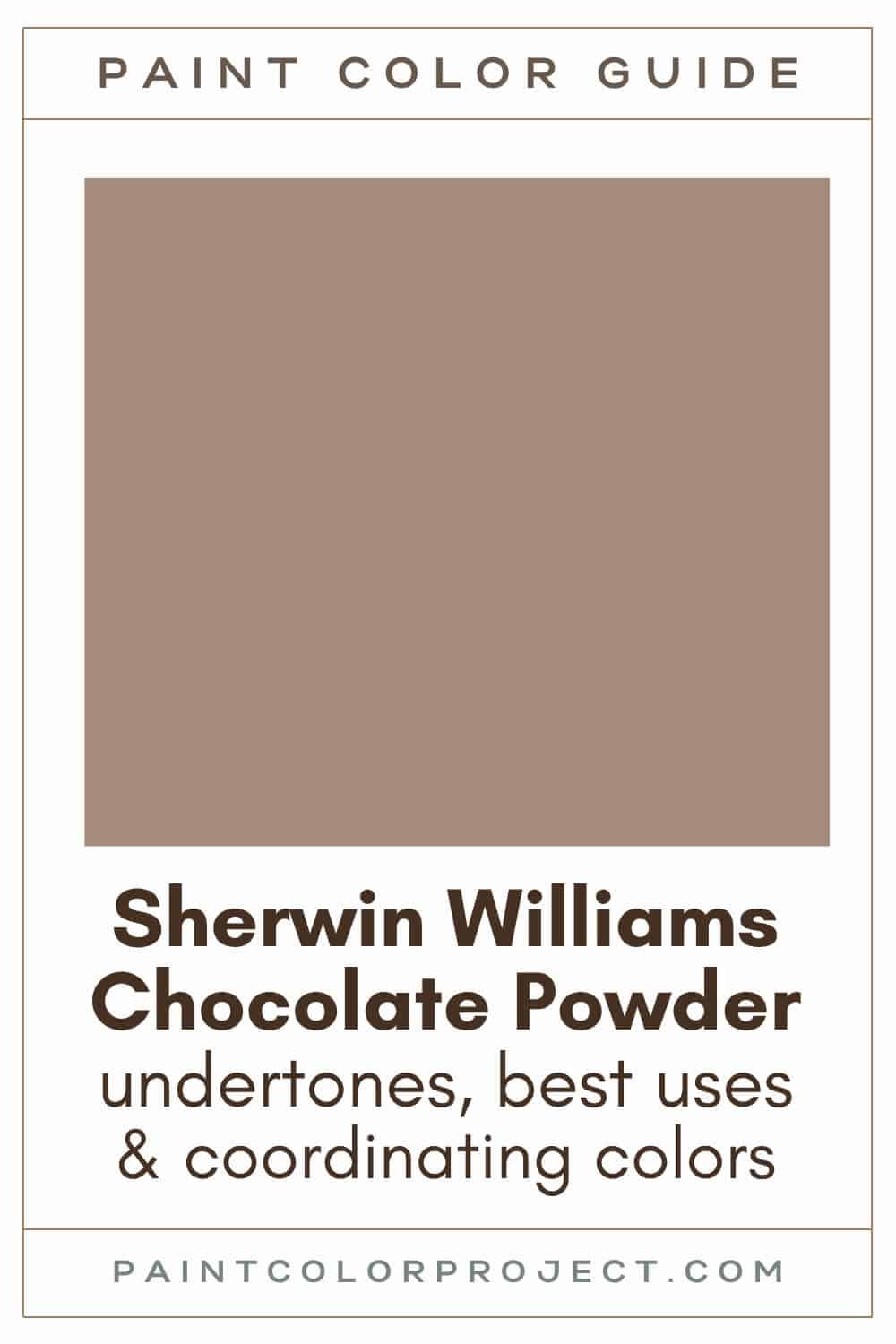 Sherwin Williams Chocolate Powder Paint Color Guide