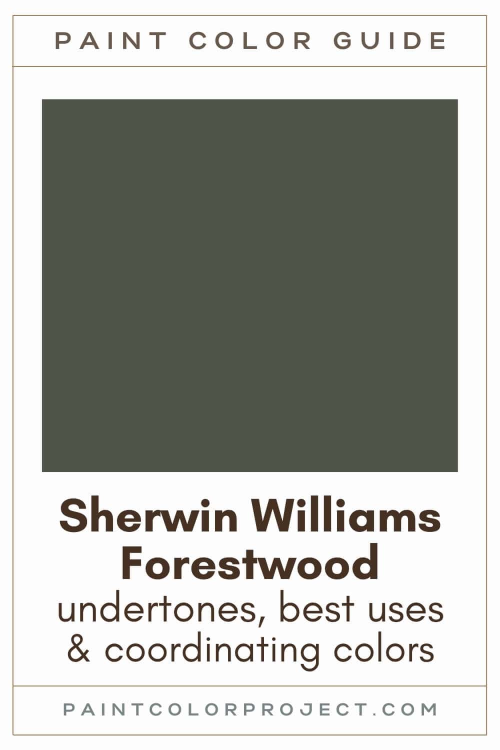 Sherwin Williams Forestwood Paint Color Guide