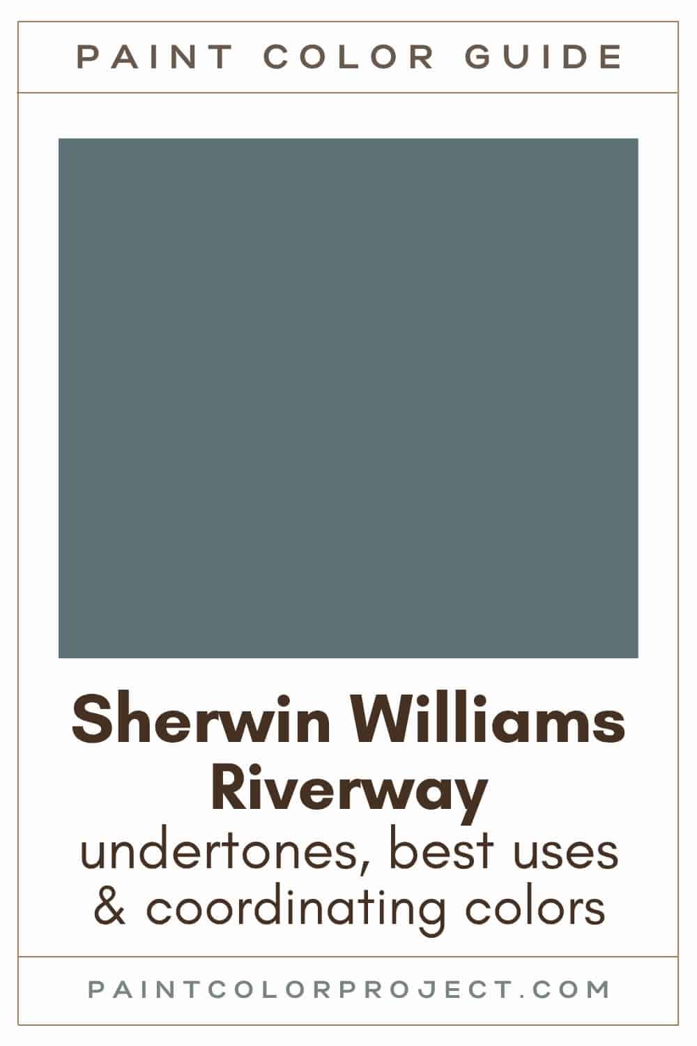 Sherwin Williams Riverway Paint Color Guide