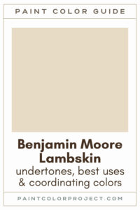 Benjamin Moore Lambskin Paint Color Guide