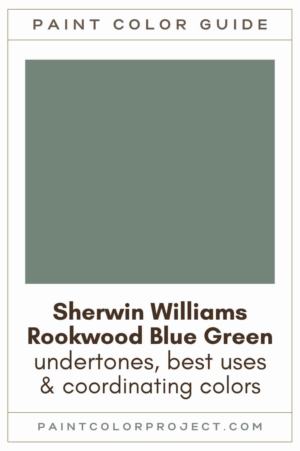 Sherwin Williams Rookwood Blue Green Paint Color Guide