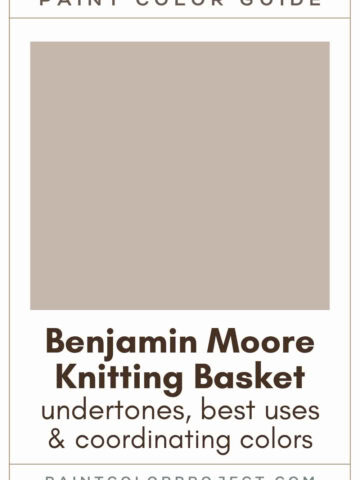Benjamin Moore Knitting Basket Paint Color Guide