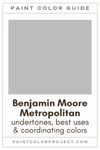 Benjamin Moore Metropolitan Paint Color Guide